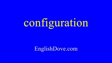 how to pronounce configuration|How to pronounce CONFIGURATION in American English.